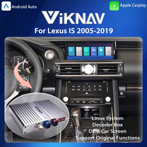 Viknav Linux System For Lexus IS 2005-2019 Wireless Apple CarPlay Android Auto Stereo Only Support Original Car Screen